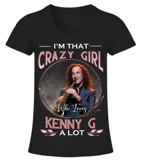 I'M THAT CRAZY GIRL WHO LOVES KENNY G A LOT Camiseta cuello pico Mujer